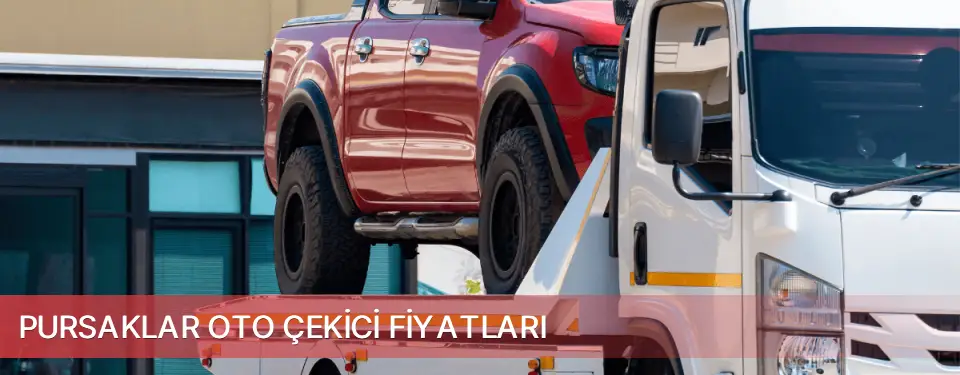 Pursaklar İlçemi Oto Çekici Fiyatları